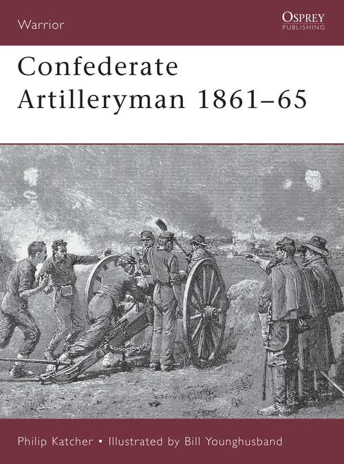 Book cover of Confederate Artilleryman 1861-65