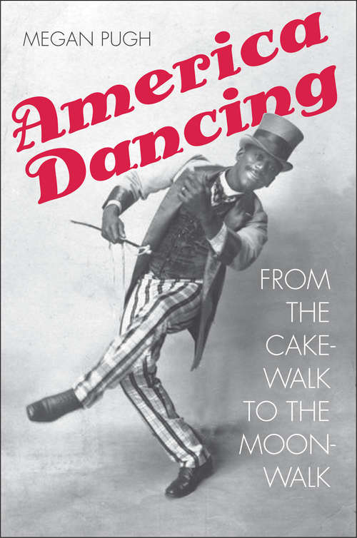 Book cover of America Dancing