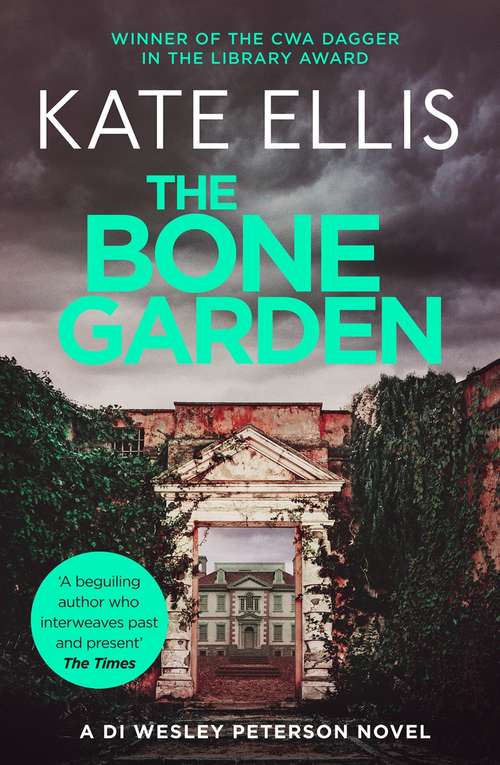 Book cover of The Bone Garden: The Wesley Peterson Series: Book 5
