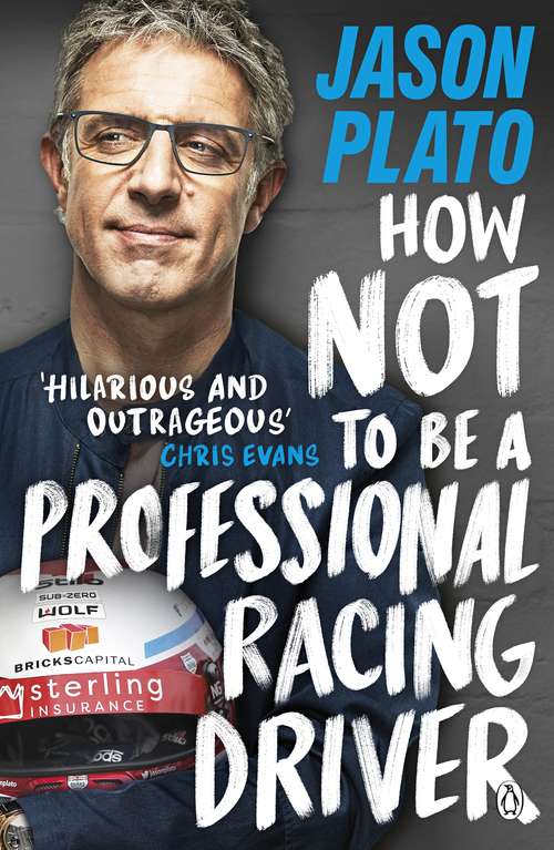 Book cover of How Not to Be a Professional Racing Driver