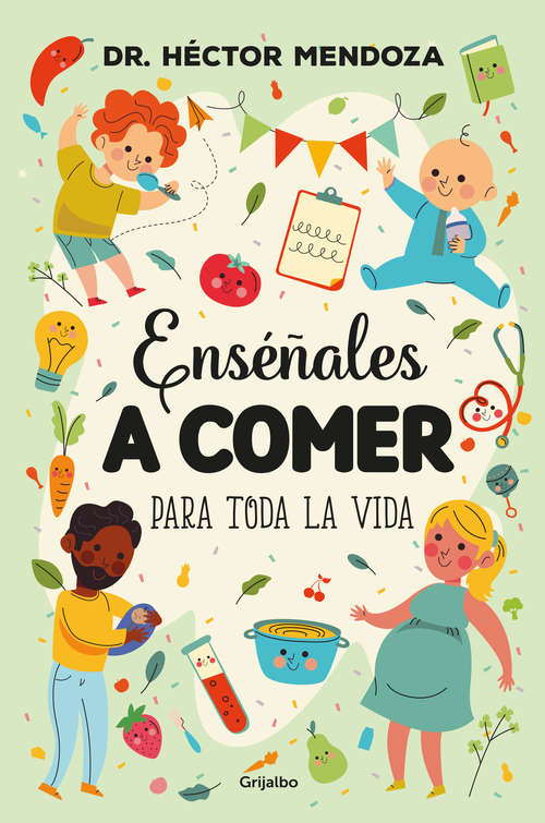 Book cover of Enséñales a comer para toda la vida
