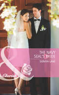 The Navy Seal’s Bride: The Navy Seal's Bride (heroes Come Home) / A Touch Of Notoriety / Sharpshooter (Mills And Boon Cherish Ser.)