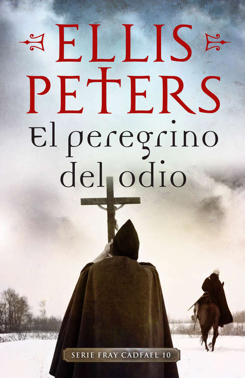 Book cover of El peregrino del odio (Fray Cadfael #10)