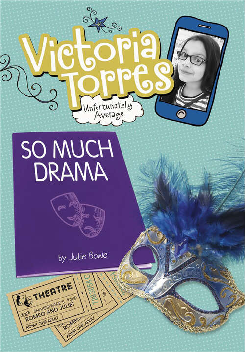 Book cover of So Much Drama (Victoria Torres, Unfortunately Average)