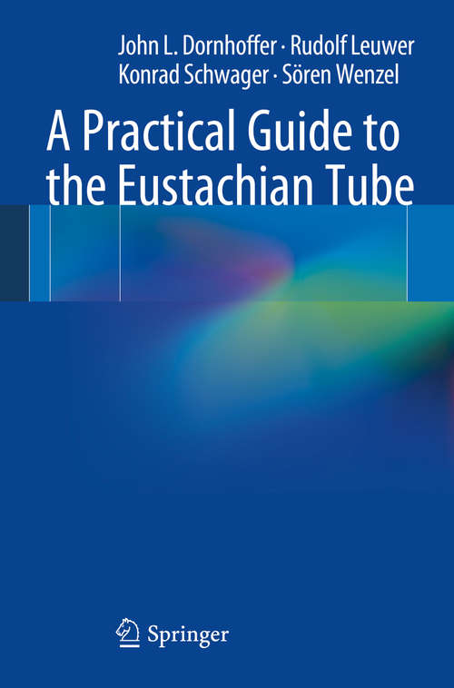 Book cover of A Practical Guide to the Eustachian Tube