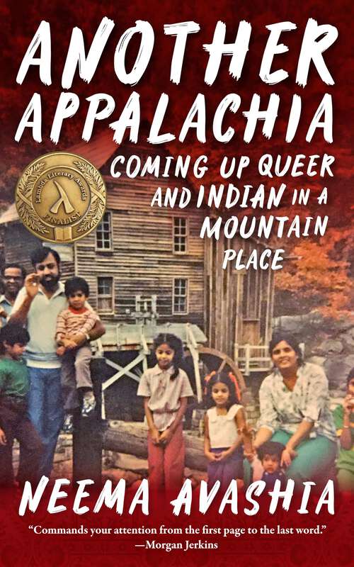 Book cover of Another Appalachia: Coming up Queer and Indian in a Mountain Place