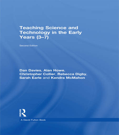 Teaching Science and Technology in the Early Years (3–7)