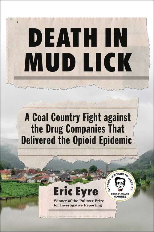 Book cover of Death in Mud Lick: A Coal Country Fight against the Drug Companies That Delivered the Opioid Epidemic