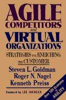 Book cover of Agile Competitors and Virtual Organizations: Strategies for Enriching the Customer