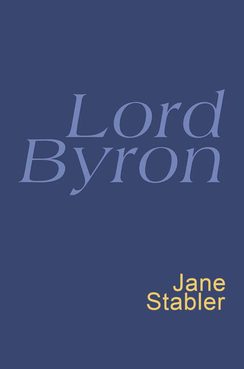 Lord Byron: Everyman's Poetry (Everyman Poetry Ser. #Vol. 22)