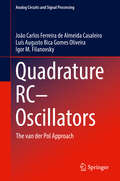 Quadrature RC−Oscillators: The Van Der Pol Approach (Analog Circuits And Signal Processing Series)