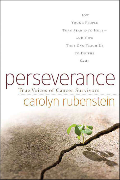 Book cover of Perseverance: True Voices of Cancer Survivors