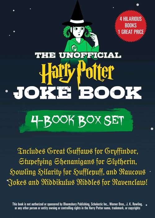 The Unofficial Harry Potter Joke Book 4-Book Box Set: Includes Great Guffaws for Gryffindor, Stupefying Shenanigans for Slytherin, Howling Hilarity for Hufflepuff, and Raucous Jokes and Riddikulus Riddles for Ravenclaw! (Unofficial Harry Potter Joke Book)