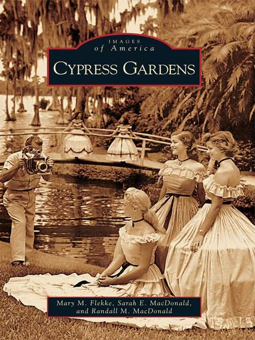 Book cover of Cypress Gardens