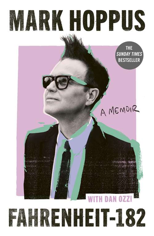 Book cover of Fahrenheit-182: the humorous and inspirational memoir from blink-182 founding member Mark Hoppus