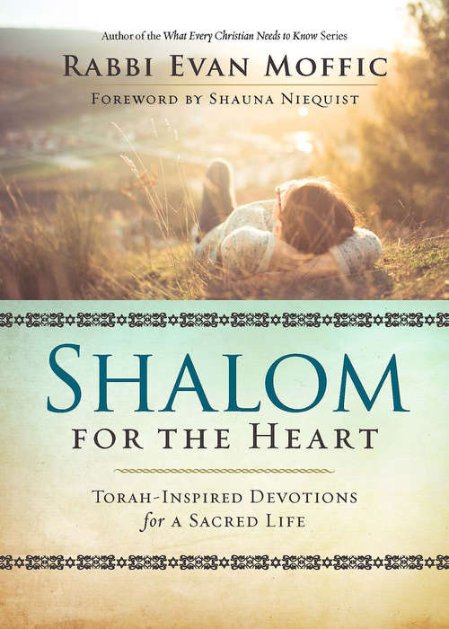 Book cover of Shalom for the Heart: Torah-Inspired Devotions for a Sacred Life