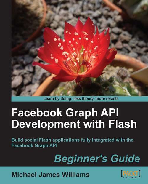 Book cover of Facebook Graph API Development with Flash