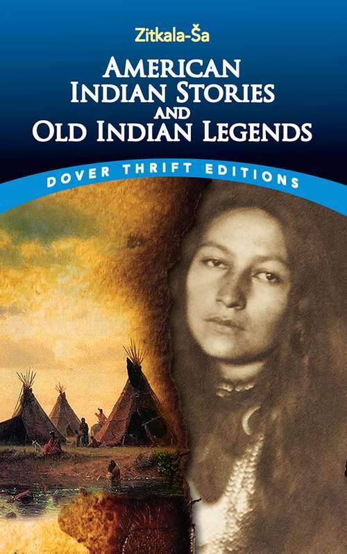 Book cover of American Indian Stories and Old Indian Legends (Dover Thrift Editions)