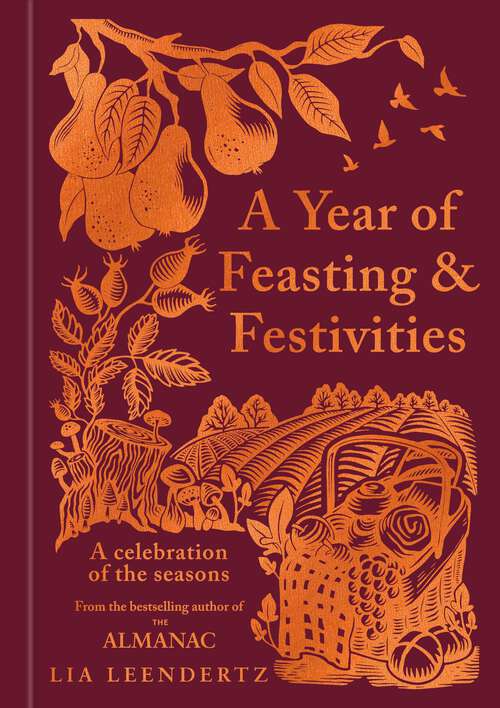 Book cover of A Year of Feasting & Festivities: A Celebration of the Seasons