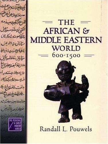 Book cover of The African and Middle Eastern World, 600-1500 (The Medieval and Early Modern World #2)