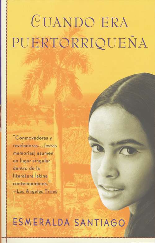 Book cover of Cuando era puertorriqueña: When I Was Puerto Rican