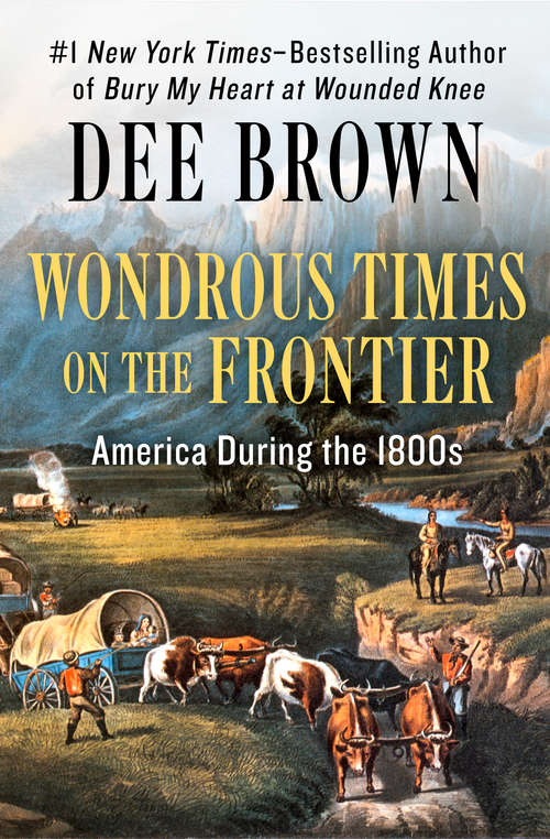 Book cover of Wondrous Times on the Frontier