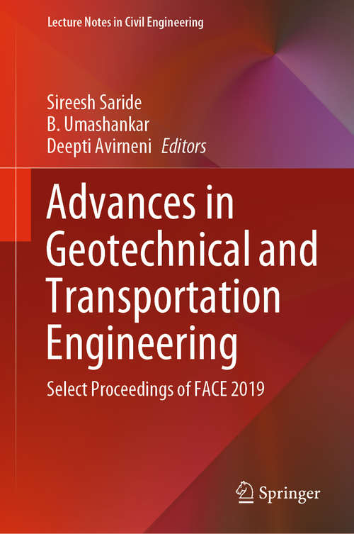 Advances in Geotechnical and Transportation Engineering: Select Proceedings of FACE 2019 (Lecture Notes in Civil Engineering #71)