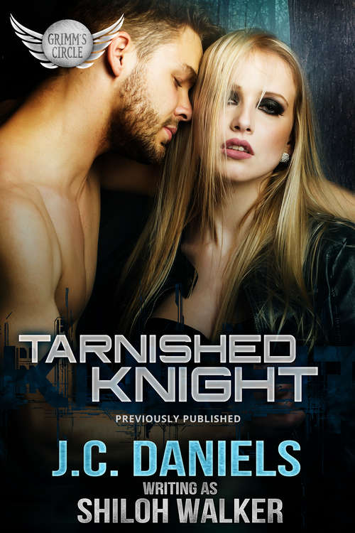 Tarnished Knight (Grimm's Circle Ser. #4)