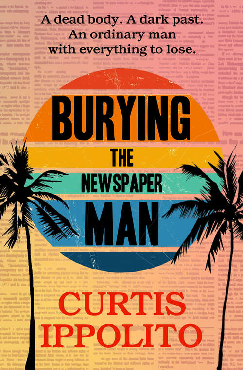 Book cover of Burying the Newspaper Man