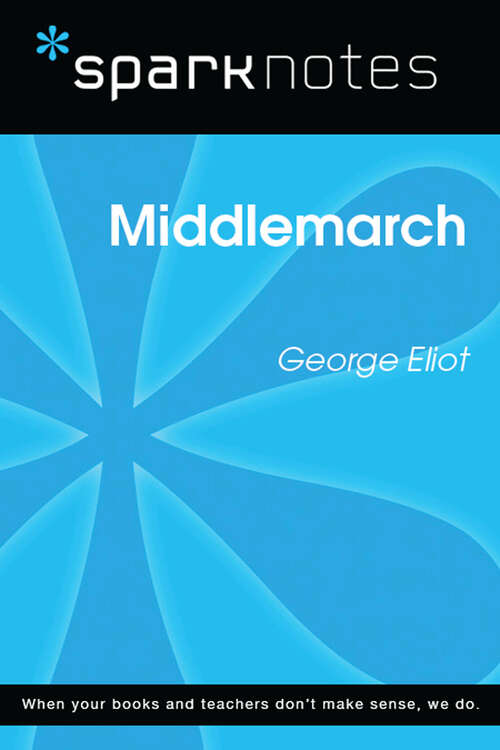 Book cover of Middlemarch (SparkNotes Literature Guide Series)