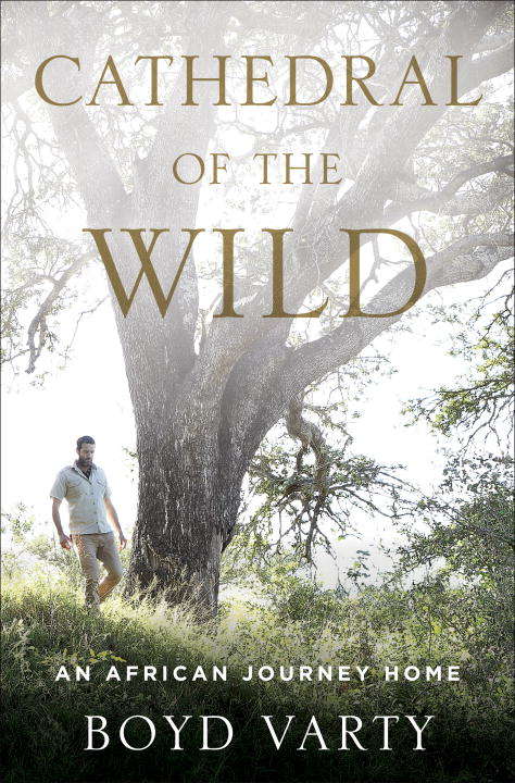 Book cover of Cathedral of the Wild