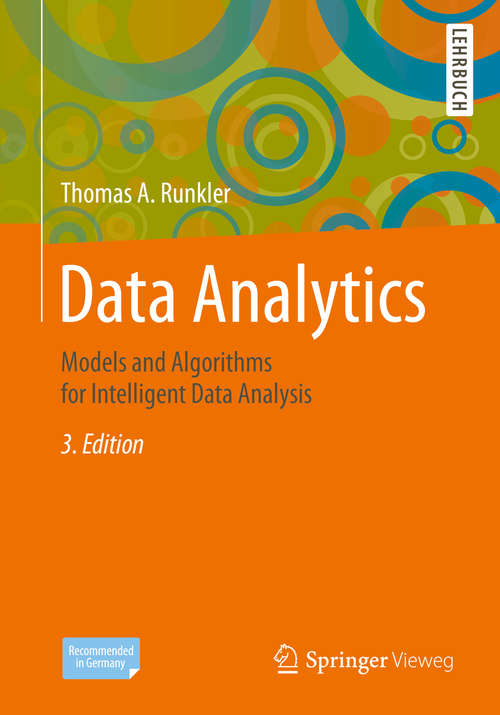 Book cover of Data Analytics: Models and Algorithms for Intelligent Data Analysis (3rd ed. 2020)