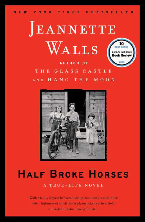 Book cover of Half Broke Horses: A True-Life Novel