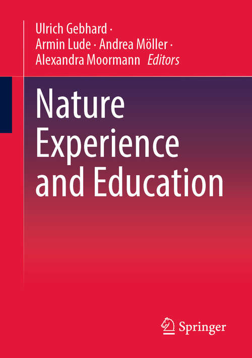 Book cover of Nature Experience and Education (Contributions from Biology Education Research)