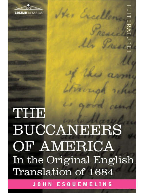 Book cover of THE BUCCANEERS OF AMERICA: In the Original English Translation of 1684