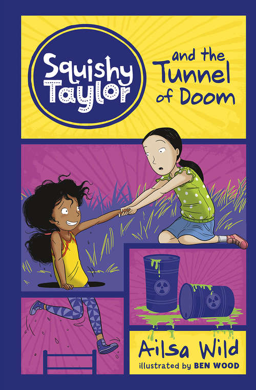Book cover of Squishy Taylor and the Tunnel of Doom (Squishy Taylor)