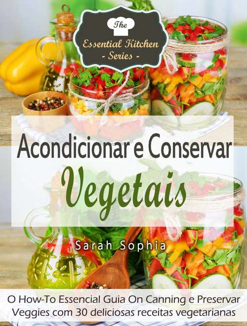 Book cover of Acondicionar e Conservar Vegetais