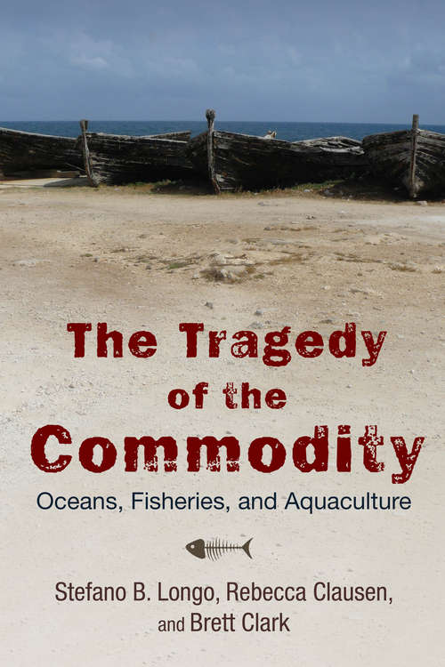 The Tragedy of the Commodity