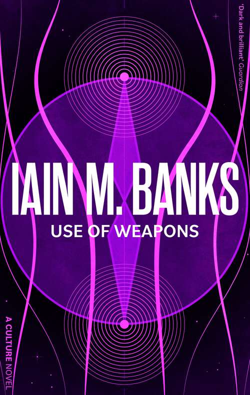 Book cover of Use Of Weapons: A Culture Novel (25) (Culture Ser.)