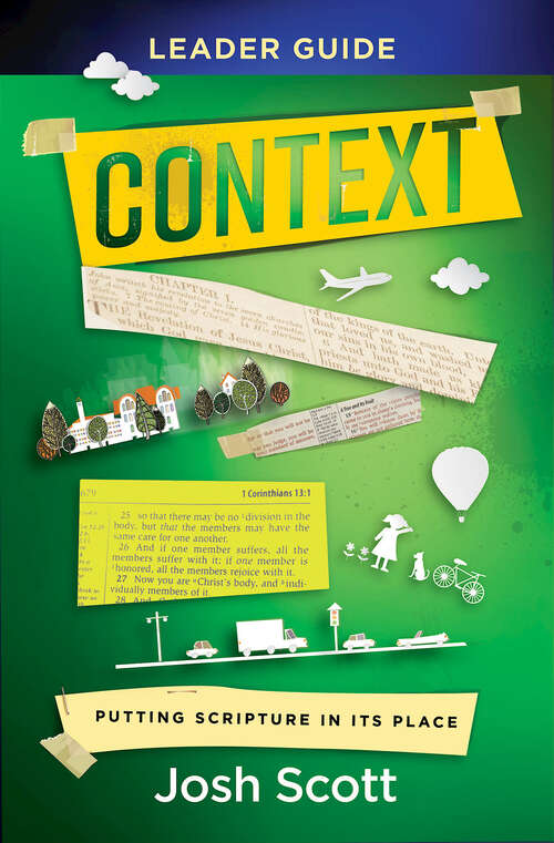 Book cover of Context Leader Guide: Putting Scripture in Its Place (Context Leader Guide [EPUB])