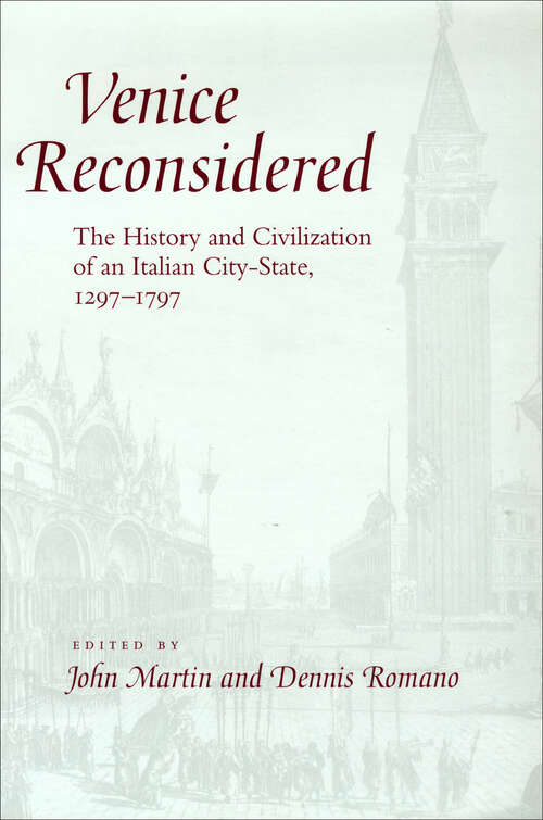 Book cover of Venice Reconsidered: The History and Civilization of an Italian City-State, 1297-1797