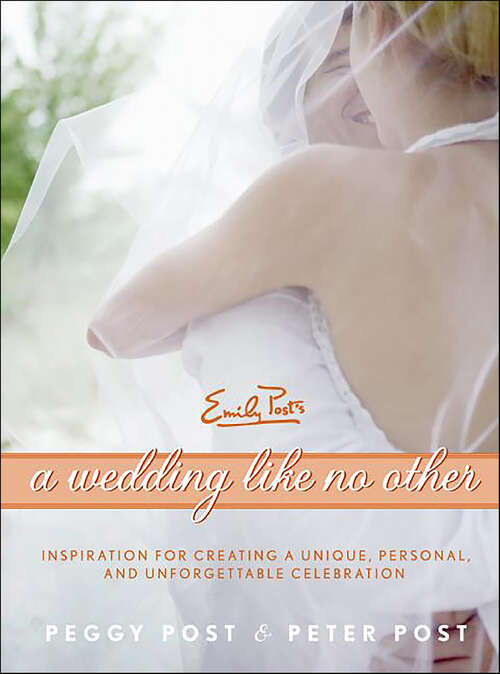 Book cover of A Wedding Like No Other: Inspiration for Creating a Unique, Personal, and Unforgettable Celebration