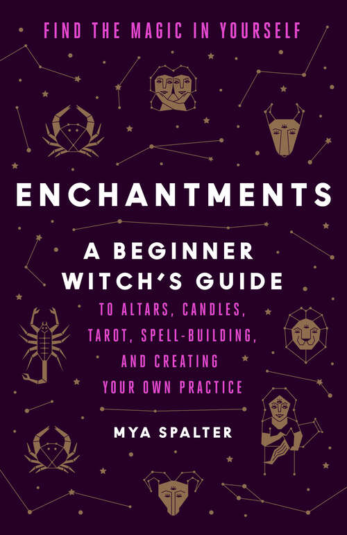 Book cover of Enchantments: A Modern Witch's Guide to Self-Possession