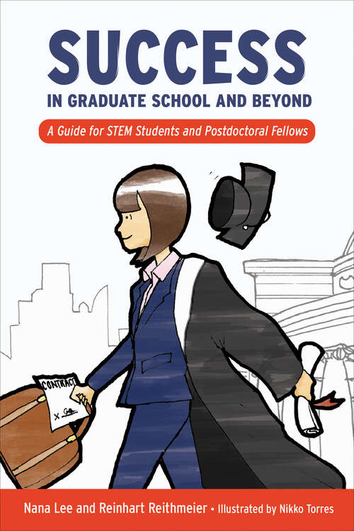 Book cover of Success in Graduate School and Beyond: A Guide for STEM Students and Postdoctoral Fellows