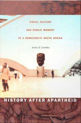 Book cover of History After Apartheid: Visual Culture and Public Memory in a Democratic South Africa