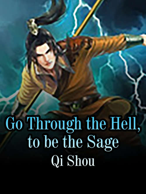 Go Through the Hell, to be the Sage
