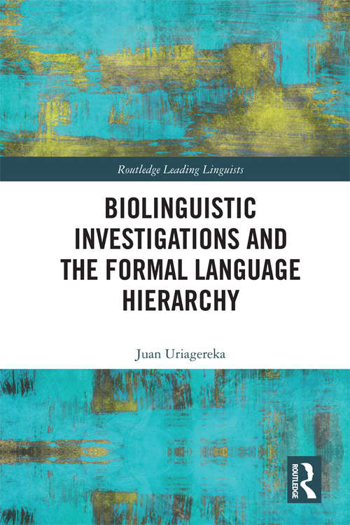 Book cover of Biolinguistic Investigations and the Formal Language Hierarchy (Routledge Leading Linguists)