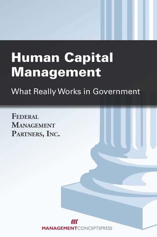 Book cover of Human Capital Management: What Really Works in Government