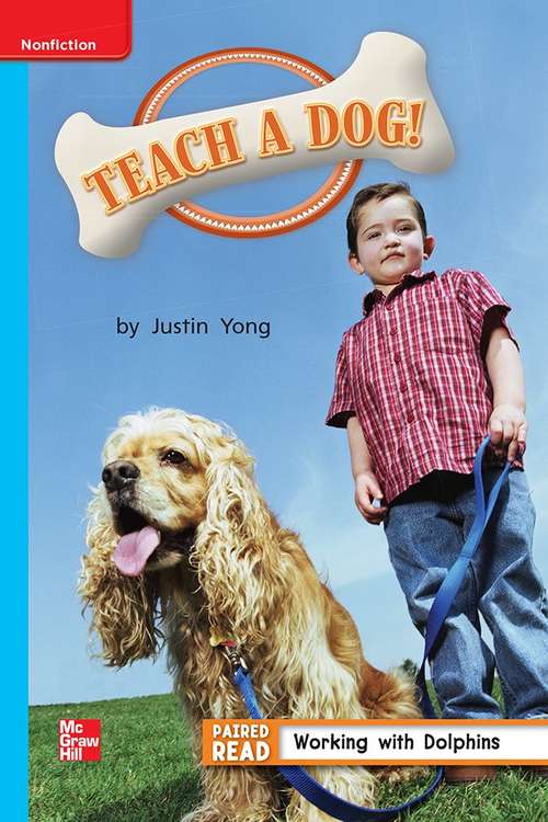 Book cover of Teach A Dog! [On Level, Grade 1]
