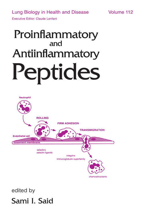 Book cover of Proinflammatory and Antiinflammatory Peptides (Lung Biology In Health And Disease Ser. #112)